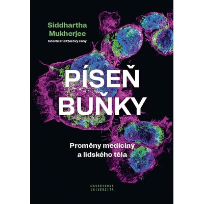 Píseň buňky - Proměny medicíny a lidského těla
