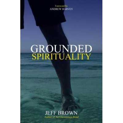 Grounded Spirituality Brown JeffPaperback