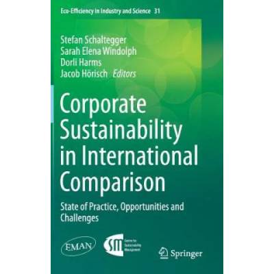 Corporate Sustainability in International Comparison | Stefan Schaltegger, Sarah Elena Windolph, Dorli Harms, Jacob Hörisch