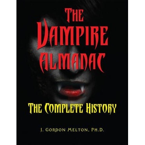 Vampire Almanac | J. Gordon Melton (ISBN: 9781578597635)