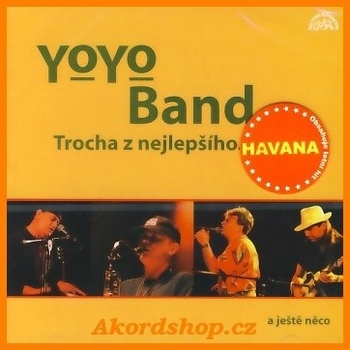 Yo Yo Band - Trocha z nejlepšího CD