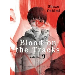 Blood on the Tracks 9 (ISBN: 9781647290603)