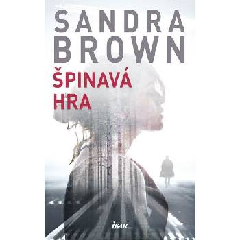 Špinavá hra - Sandra Brown