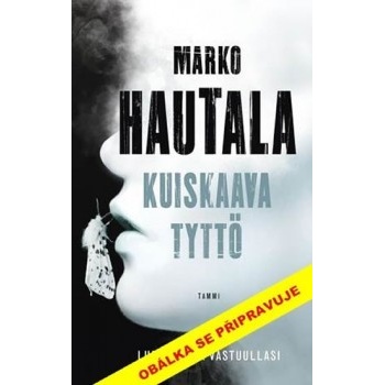 Šeptající dívka - Hautala Marko