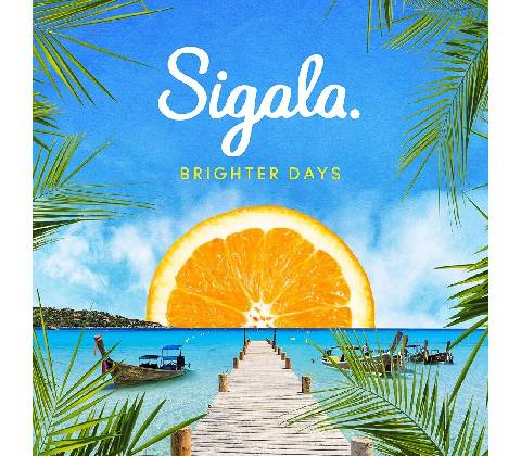SIGALA - BRIGHTER DAYS CD
