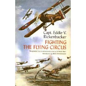 Fighting the Flying Circus | Rickenbacker, V Captain, Eddie, E Rickenbacker, Captain Eddie V Rickenbacker (ISBN: 9780385505598)