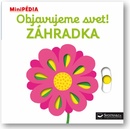 MiniPÉDIA – Objavujeme svet! Zahrádka
