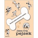 Jsem tvůj pejsek