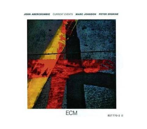 John Abercrombie - Current Events CD
