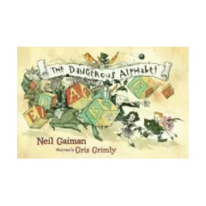 Dangerous Alphabet | Neil Gaiman (ISBN: 9780747597155)