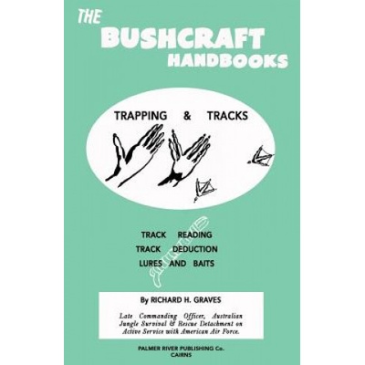 The Bushcraft Handbooks - Trapping & Tracks | Richard H Graves