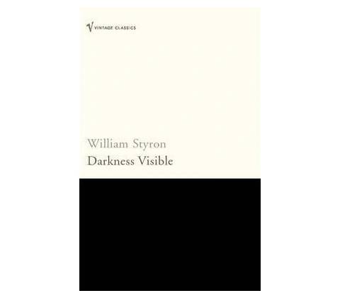 Darkness Visible - William Styron