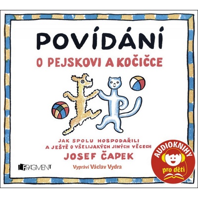 Povídání o pejskovi a kočičce audioha pro děti