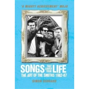 Songs That Saved Your Life (Revised Edition) | Simon Goddard (2013)