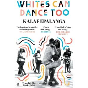 Whites Can Dance Too (ISBN: 9780571371440)
