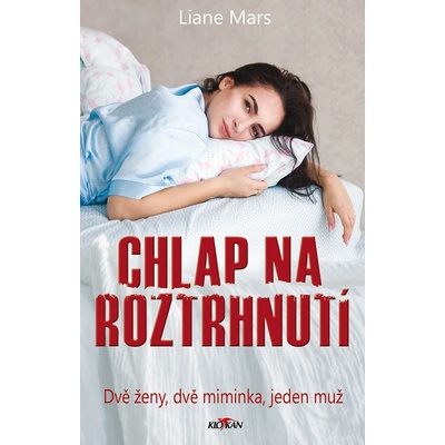 Chlap na roztrhnutí - Liane Mars