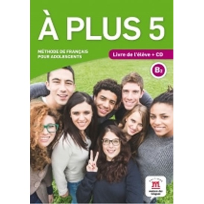 A plus! 5 B2 – Livre de l´éleve + CD