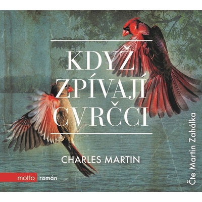 Když zpívají cvrčci - Charles Martin