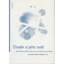 Člověk a jeho svět - Jan Kuneš, Martin Vrabec