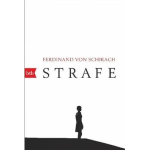 Strafe | Ferdinand von Schirach (ISBN: 9783442718931)