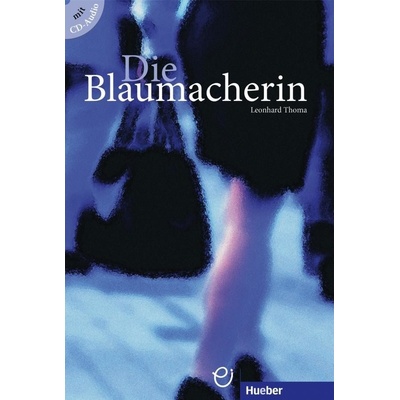 Die Blaumacherin Thoma LeonhardPaperback
