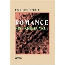 Romance pro křídlovku - František Hrubín