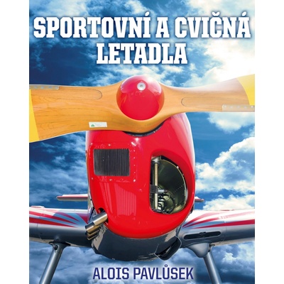 Sportovní a cvičná letadla - Alois Pavlůsek