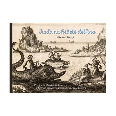 Jízda na hřbetě delfína - Zdeněk Troup