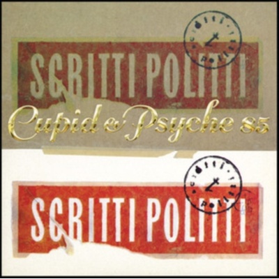 SCRITTI POLITTI - CUPID & PSYCHE 85 CD