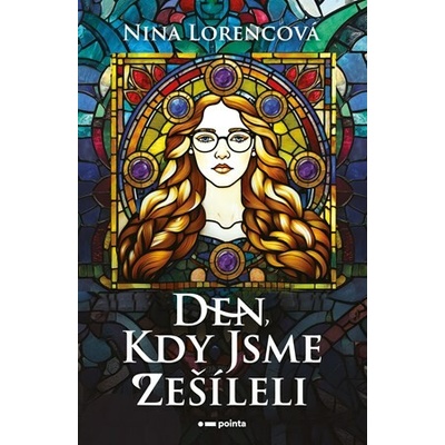 Den, kdy jsme zešíleli