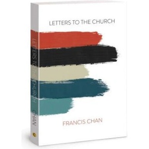 Letters to the Church | Francis Chan (2018)