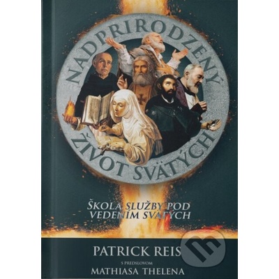 Nadprirodzený život svätých - Patrick Reis