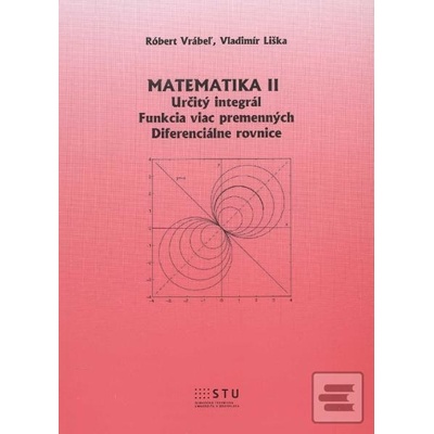 Matematika II Róbert Vrábel Vladimír Liška