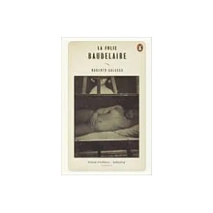 La Folie Baudelaire | Roberto Calasso (2014)
