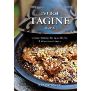 150 Best Tagine Recipes | Pat Crocker (2011)