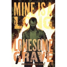 Mine Is a Long, Lonesome Grave