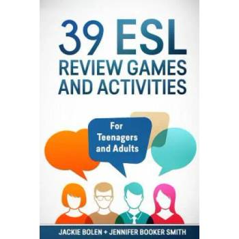 Image 1 of 39 ESL Review Games and Activities: For Teenagers and Adults | Jackie Bolen, Jennifer Booker Smith, Jack Alss