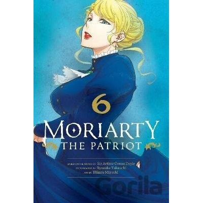 Moriarty the Patriot 6 - Ryosuke Takeuchi, Hikaru Miyoshi (ilustrator)