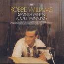 Hudba ROBBIE WILLIAMS - SWING WHEN YOU'RE WINNING