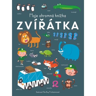 Moje ohromná knížka - Zvířátka - Rebo