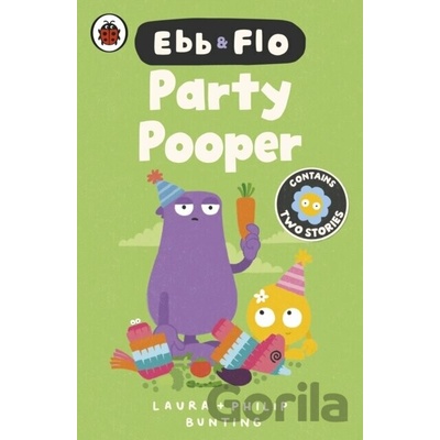 Ebb and Flo: Party Pooper and Cool Beans - Laura Bunting