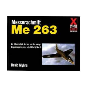 Messerschmitt Me 263 | David Myhra (ISBN: 9780764309090)