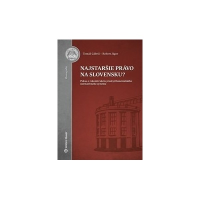Najstaršie právo na Slovensku?