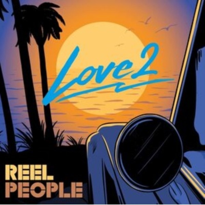 REEL PEOPLE - LOVE 2 CD