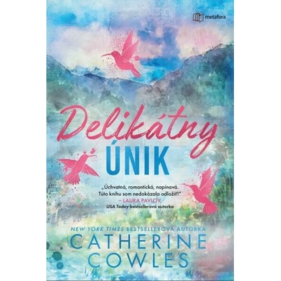 Delikátny únik Catherine Cowles