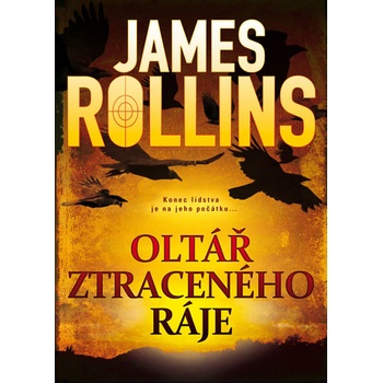Oltář ztraceného ráje - 2.vydání - James Rollins