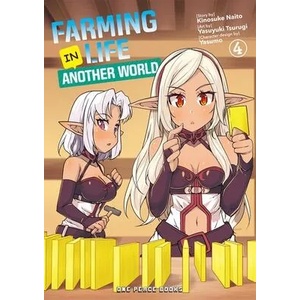 Farming Life In Another World Volume 4 (ISBN: 9781642731279)