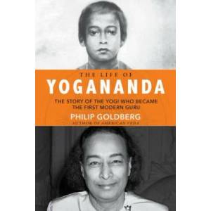 Life of Yogananda | Philip Goldberg (ISBN: 9781401952204)