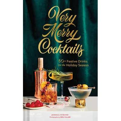 Very Merry Cocktails | Ren Fuller