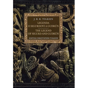 Legenda o Sigurdovi a Gudrún/ The Legend of Sigurd and Gudrún - J. R. R. Tolkien